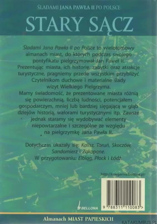 Śladami Jana Pawła II po Polsce. Stary Sącz. PRACA ZBIOROWA