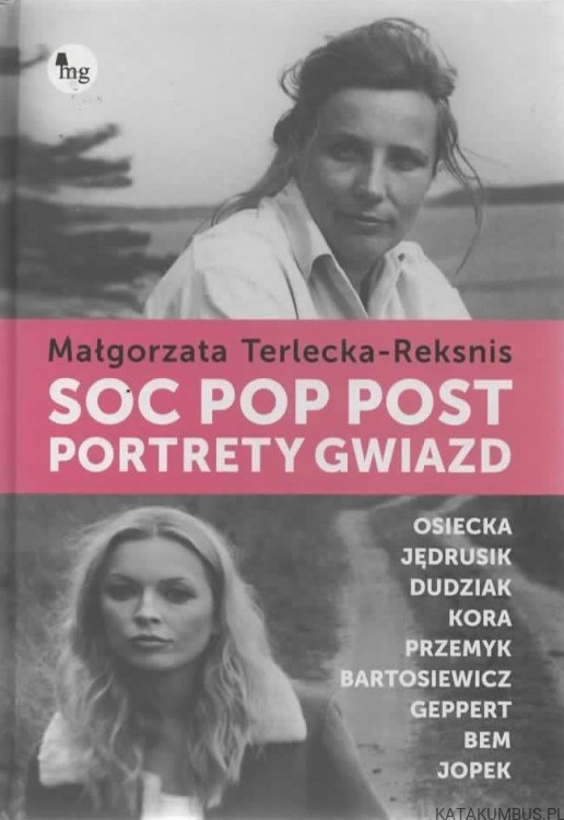 Soc, pop, post. Portrety gwiazd. MAŁGORZATA TERLECKA-REKSNIS