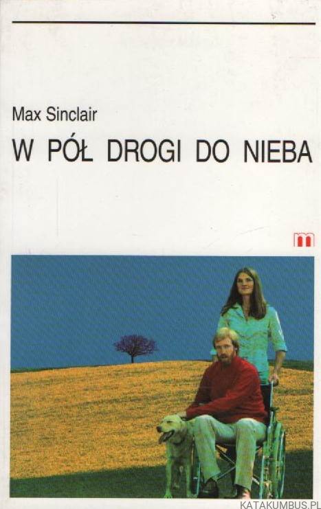 W pół drogi do nieba. MAX SINCLAIR