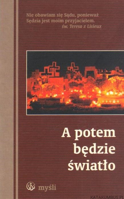 A potem będzie światło. WILHELM MUHS