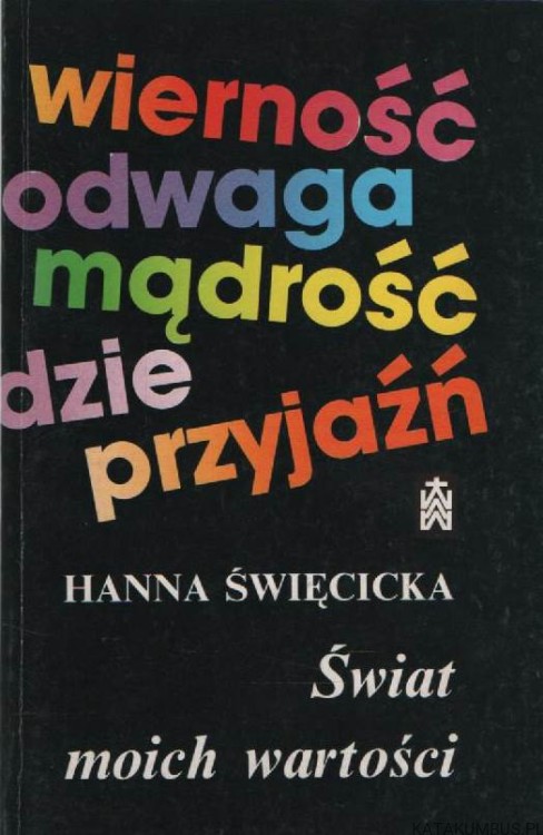 Świat moich wartości. HANNA ŚWIĘCICKA