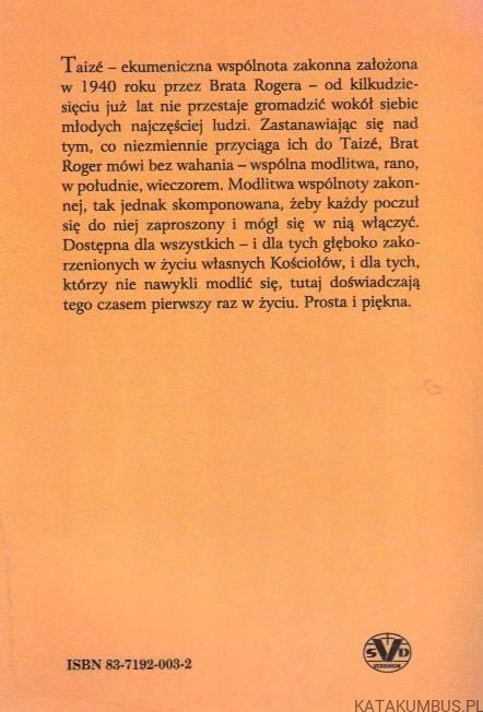 Modlimy się w Taize z Bratem Rogerem. CHANTAL JOLY