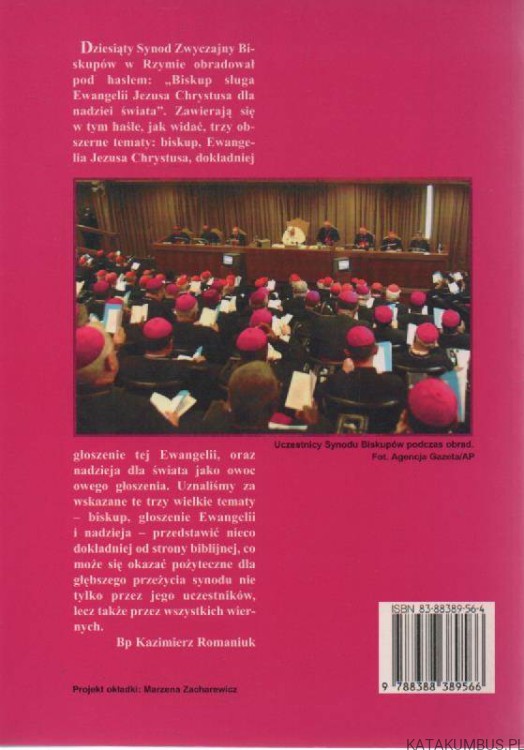 Dziesiąty synod biskupów w Rzymie czyli biskupi-ewangelia-nadzieja. BP KAZIMIERZ ROMANIUK