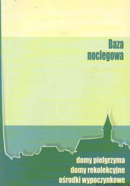 Baza noclegowa. PRACA ZBIOROWA