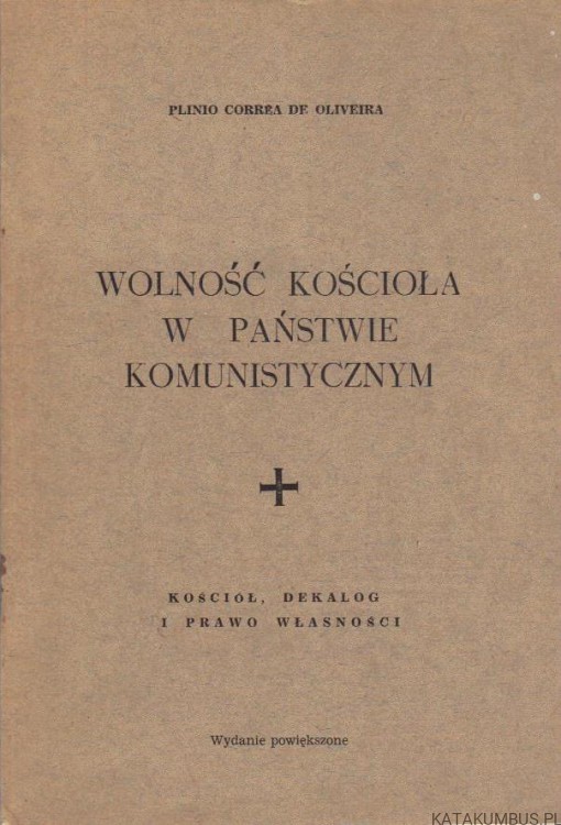 Wolność Kościoła w państwie komunistycznym. PLINIO CORREA DE OLIVEIRA