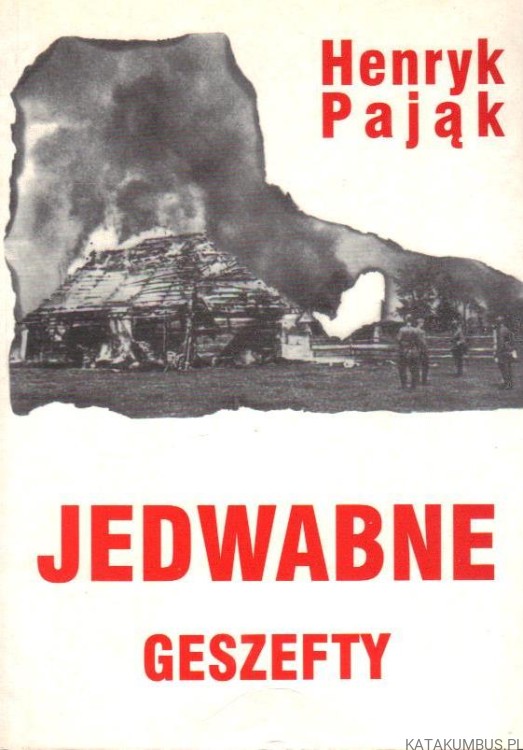 Jedwabne geszefty. HENRYK PAJĄK
