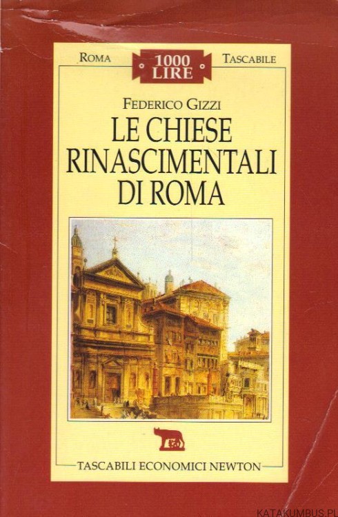 Le chiese rinascimentali di roma. FEDERICO GIZZI (język włoski)