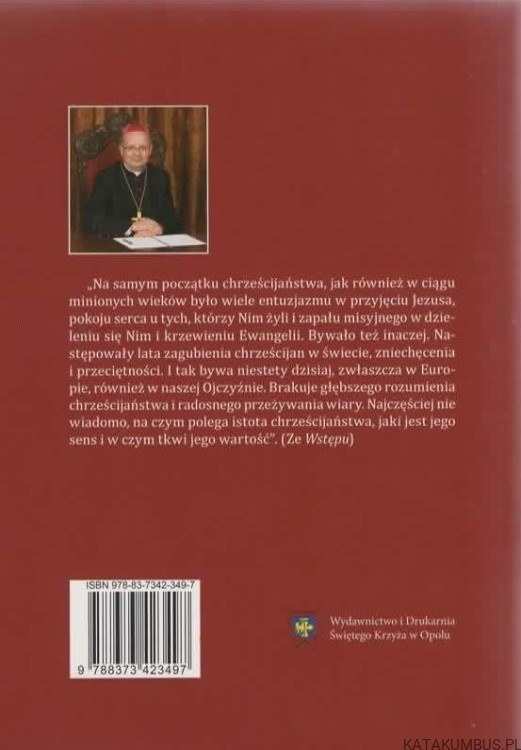 Uwierzyć w moc wiary. BP ANDRZEJ CZAJA