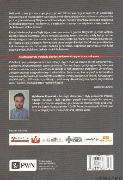 Bohaterowie z dołów śmierci. WALDEMAR KOWALSKI