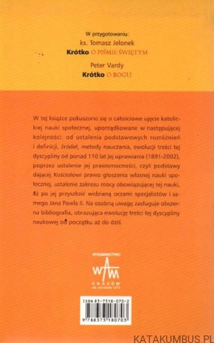 Krótko o społecznej nauce Kościoła. STANISŁAW PYSZKA SJ