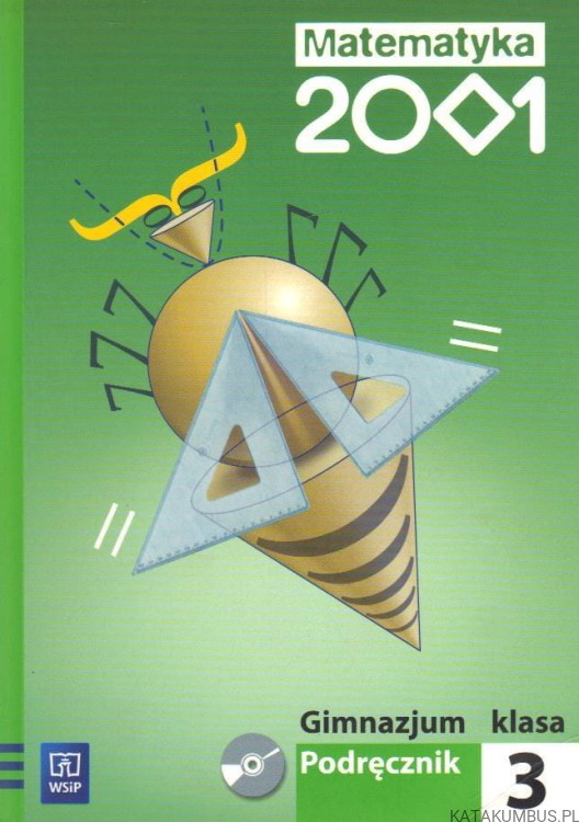 Matematyka 2001. Gimnazjum: podręcznik. Cz. 3. PRACA ZBIOROWA