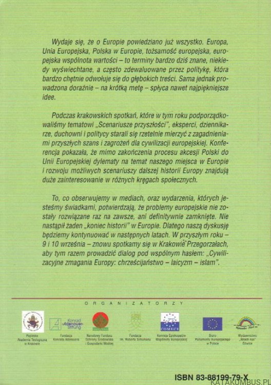 Scenariusze przyszłości - Co chrześcijanie mają do zrobienia w Europie? Red. RAFAŁ BUDNIK, MICHAŁ GÓRA