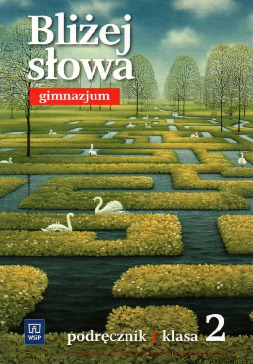 Bliżej słowa gimnazjum podręcznik klasa 2. EWA HORWATH, GRAŻYNA KIEŁB