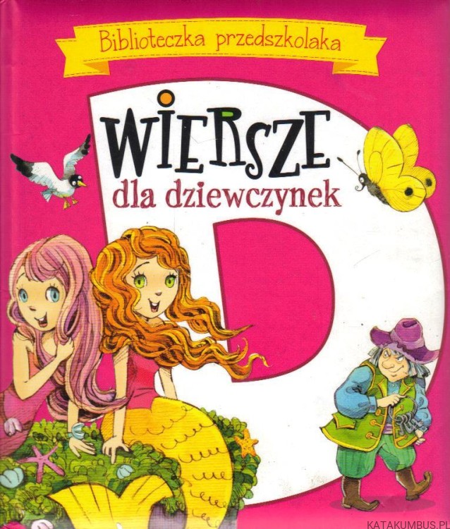 Wiersze dla dziewczynek. MARIA KONOPNICKA, URSZULA KOZŁOWSKA