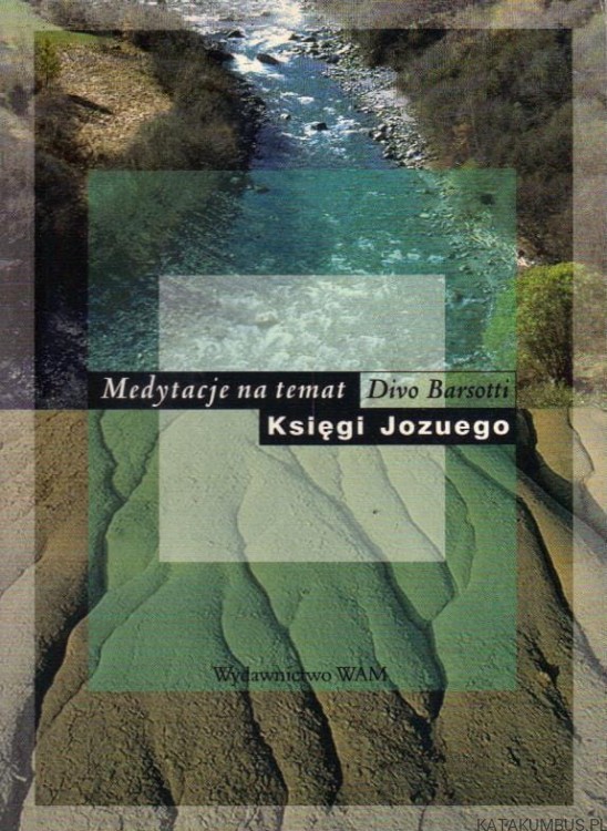 Medytacje na temat Księgi Jozuego. DIVO BARSOTTI