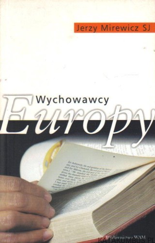 Wychowawcy Europy. JERZY MIREWICZ SJ