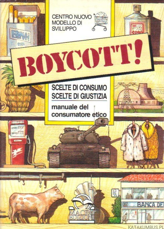 Boycott! Scelte di consumo, scelte di giustizia. red. CINZIA PICCHIONI (j. włoski)