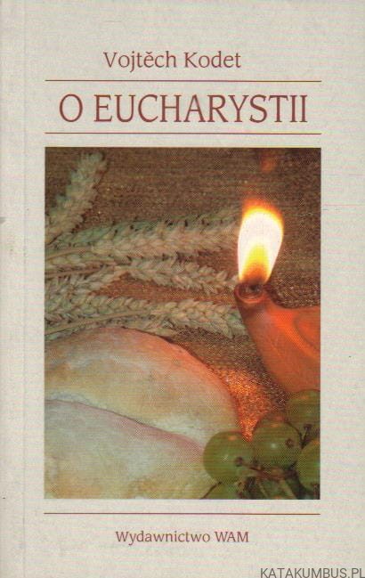 O Eucharystii. VOJTECH KODET