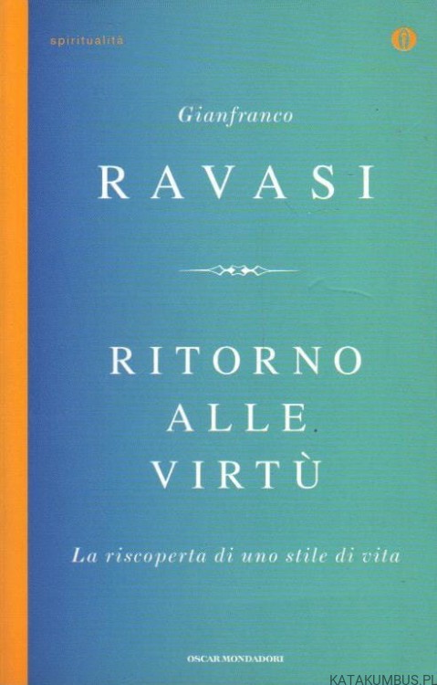 Ritorno Alle Virtu. GIANFRANCO RAVASI (j. włoski)