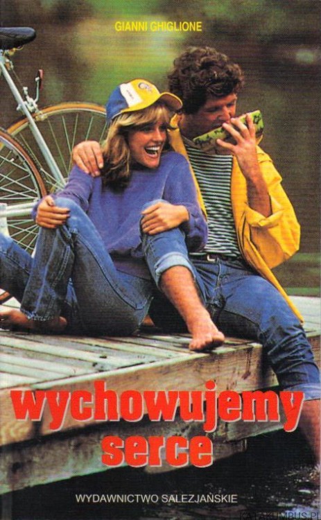 Wychowujemy serce. GIANNI GHIGLIONE