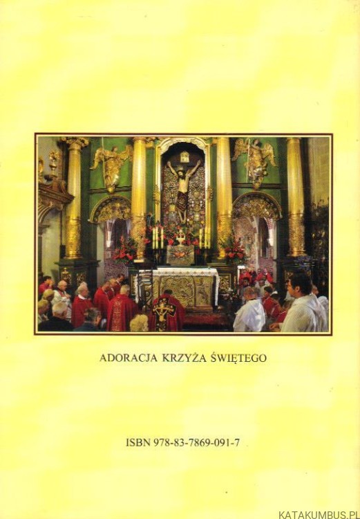 Cudowny krzyż mogilski. o. KORNELIUSZ JACKIEWICZ