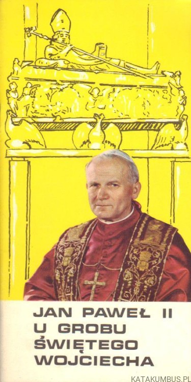 Jan Paweł II u grobu Świętego Wojciecha. KS.MARIAN ALEKSANDROWICZ, KS. KAZIMIERZ ŚMIGIEL