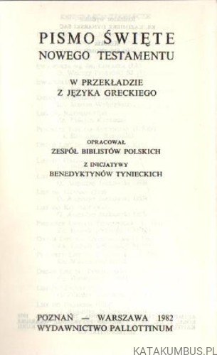 Pismo Święte Nowego Testamentu. PRACA ZBIOROWA