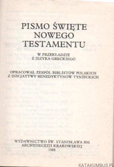Pismo Święte Nowego Testamentu. PRACA ZBIOROWA
