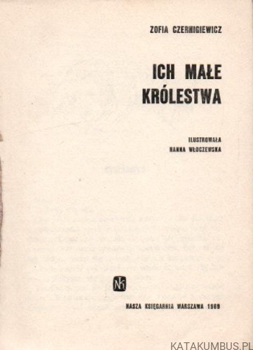 Ich małe królestwa. ZOFIA CZERNIGIEWICZ