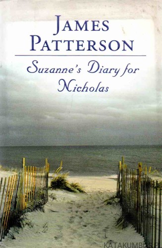 Suzanne's Diary for Nicholas. JAMES PATTERSON1