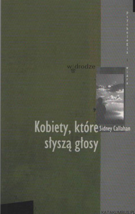 obiety, które słyszą głosy. SIDNEY CALLAHAN