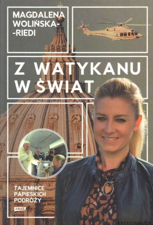 Z Watykanu w świat. MAGDALENA WOLIŃSKA-RIEDI