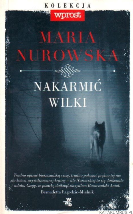 Nakarmić wilki. MARIA NUROWSKA