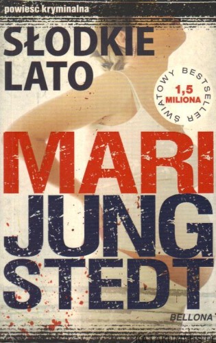 Słodkie lato. MARI JUNGSTEDT