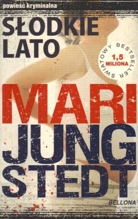 Słodkie lato. MARI JUNGSTEDT