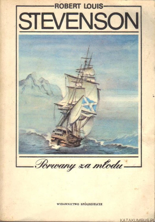 Porwany za młodu. ROBERT LOUIS STEVENSON