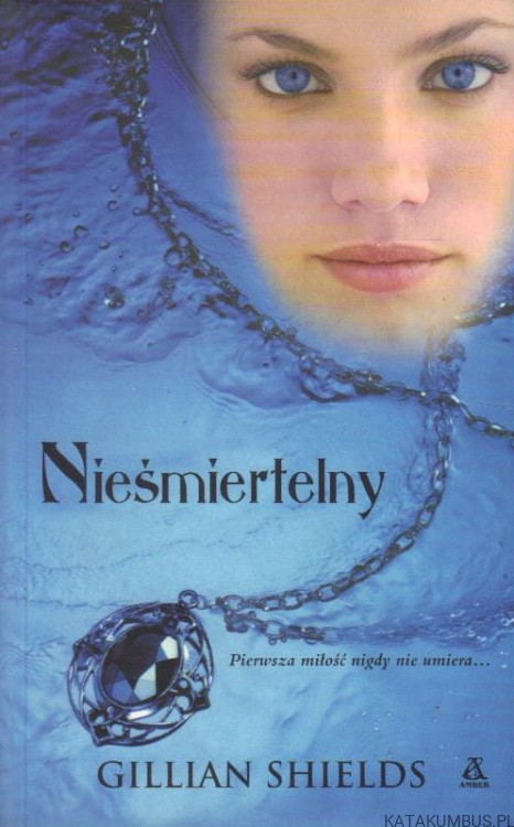 Nieśmiertelny. GILLIAN SHIELDS