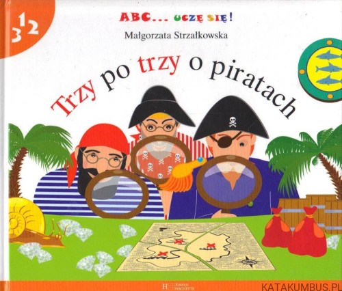 Trzy po trzy o piratach. MAŁGORZATA STRZAŁKOWSKA
