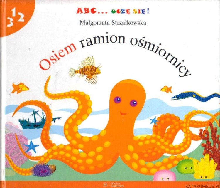 Osiem ramion ośmiornicy. MAŁGORZATA STRZAŁKOWSKA