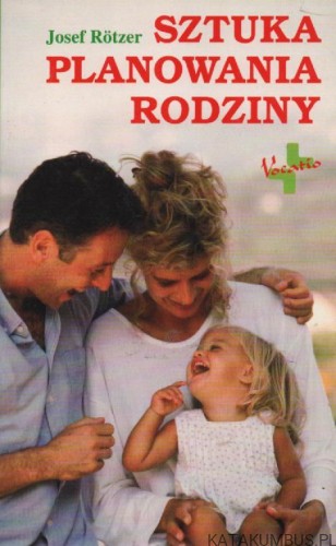 Sztuka planowania rodziny. JOSEF ROTZER