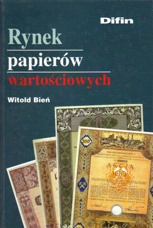 Rynek papierów wartościowych. WITOLD BIEŃ