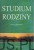Studium rodziny. PRACA ZBIOROWA