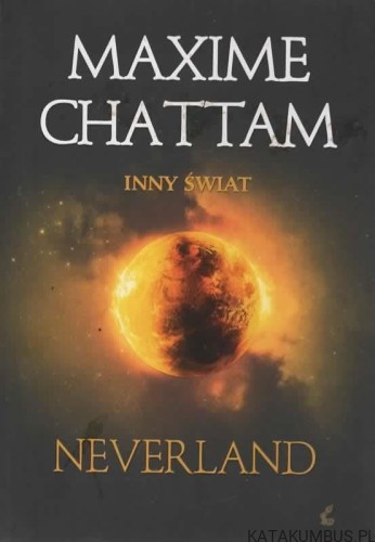 Inny świat. Neverland. MAXIME CHATTAM