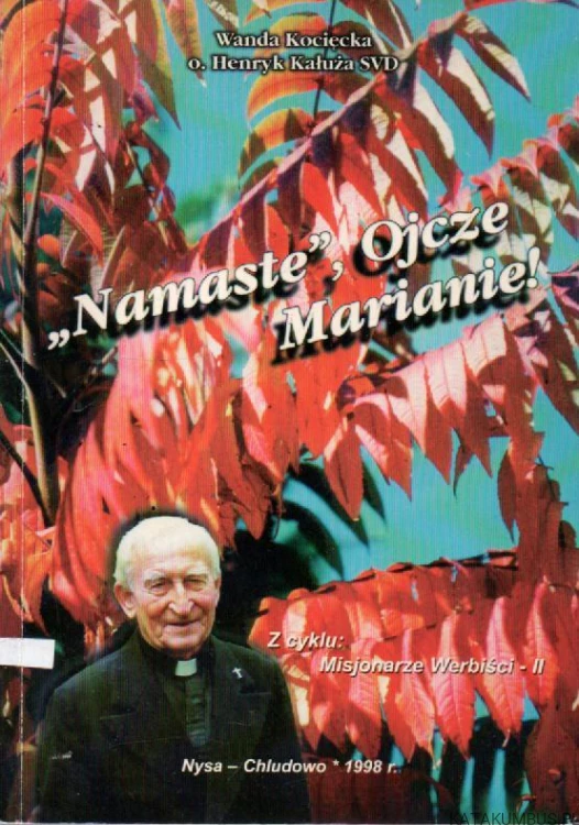 Namaste, ojcze Marianie. PRACA ZBIOROWA