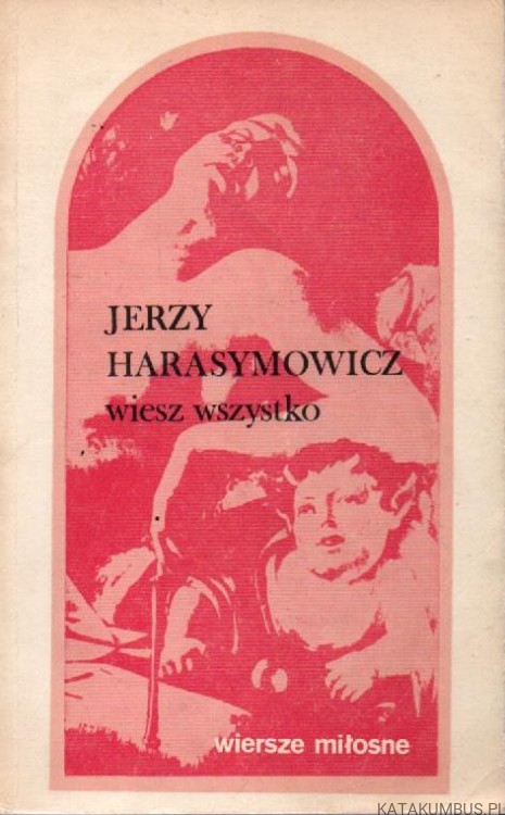 Wiesz wszystko. JERZY HARASYMOWICZ