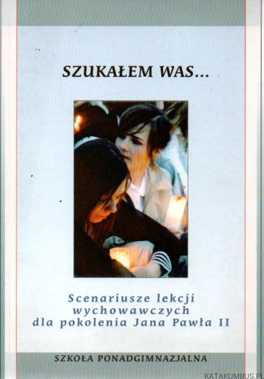 Szukałem was... PRACA ZBIOROWA