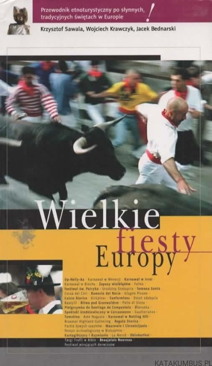 Wielkie fiesty Europy. KRZYSZTOF SAWALA