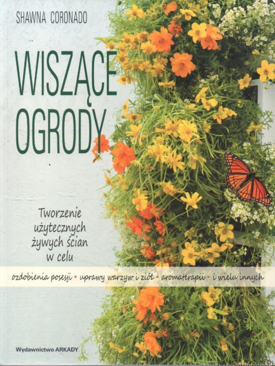 Wiszące ogrody. SHAWNA CORONADO