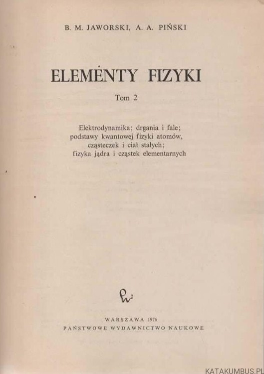 Elementy fizyki T. 2. B.M. JAWORSKI, A.A. PIŃSKI