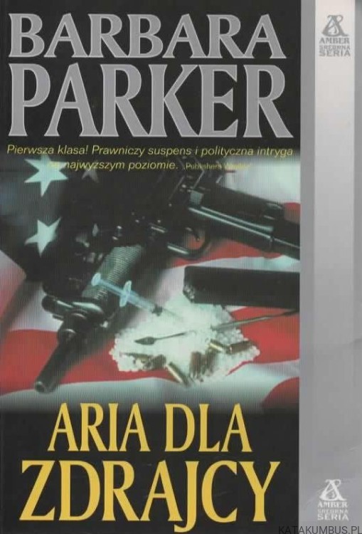 Aria dla zdrajcy. BARBARA PARKER